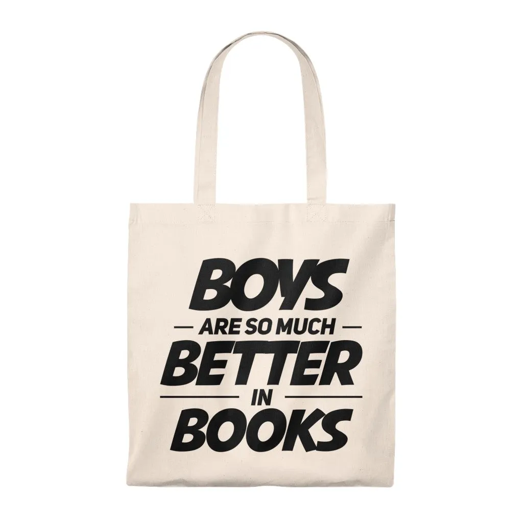 Boys Are So Much Better In Books Canvas Tote Bag - Vintage style