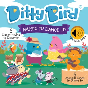 Ditty Bird Music To Dance To Sound Board Book