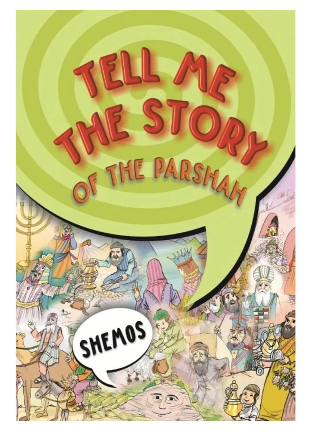 Tell Me The Story Of The Parsha-New Edition