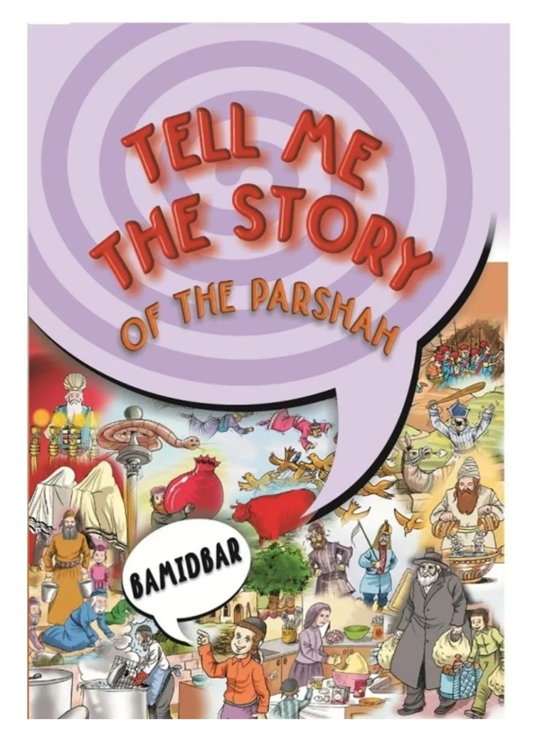 Tell Me The Story Of The Parsha-New Edition