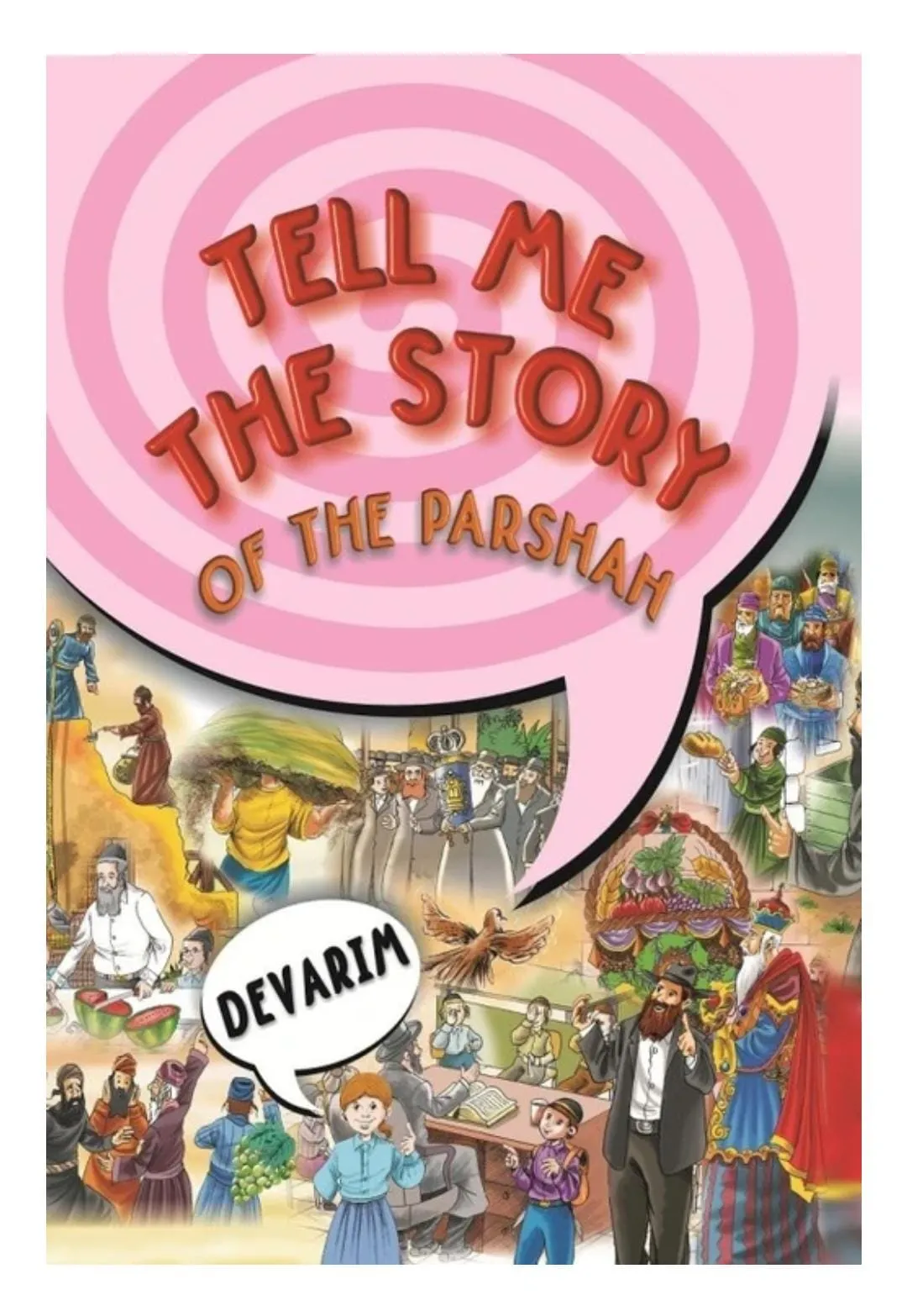 Tell Me The Story Of The Parsha-New Edition